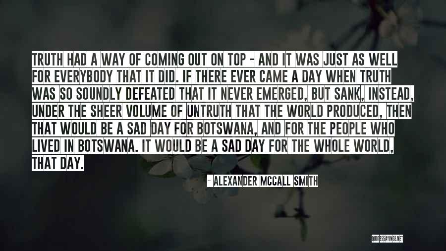 Top Most Sad Quotes By Alexander McCall Smith