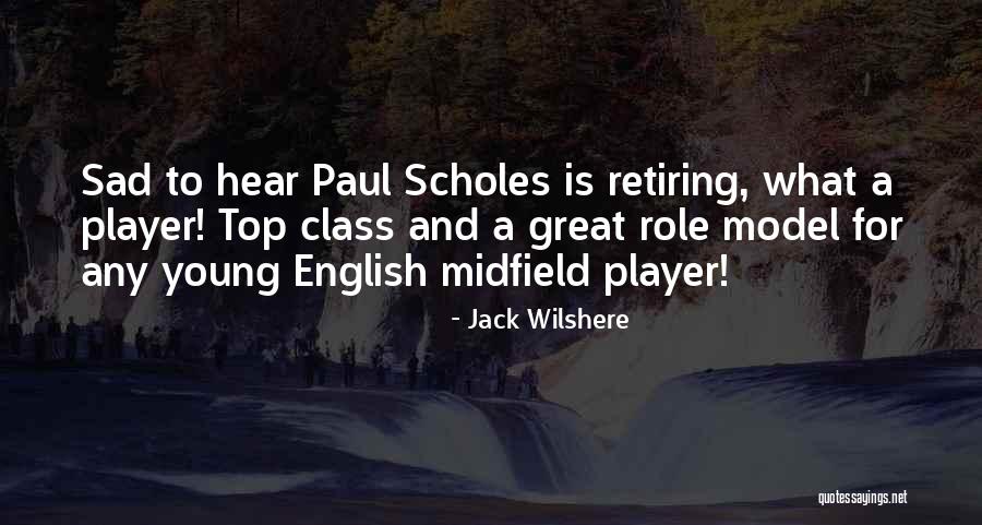 Top Most Sad Quotes By Jack Wilshere