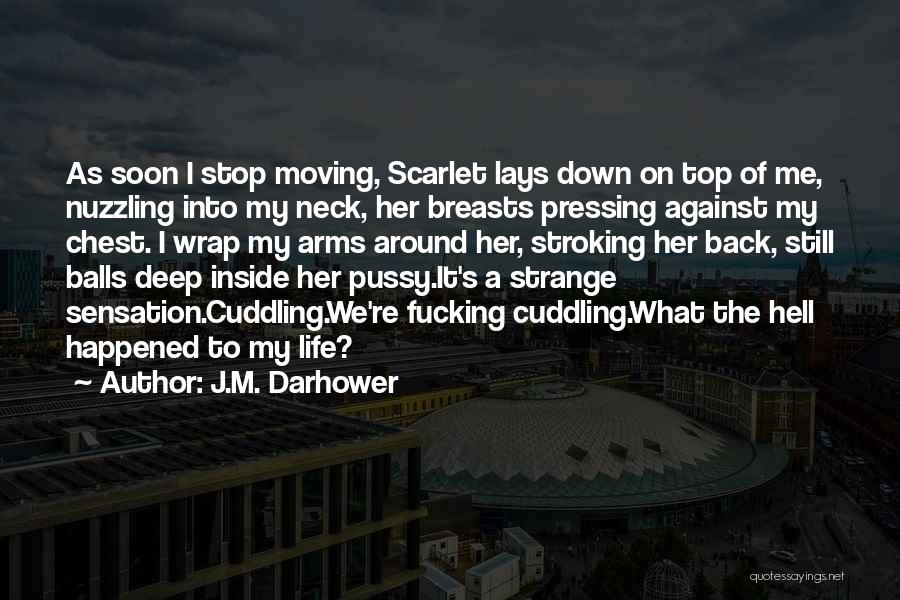 Top Moving Quotes By J.M. Darhower
