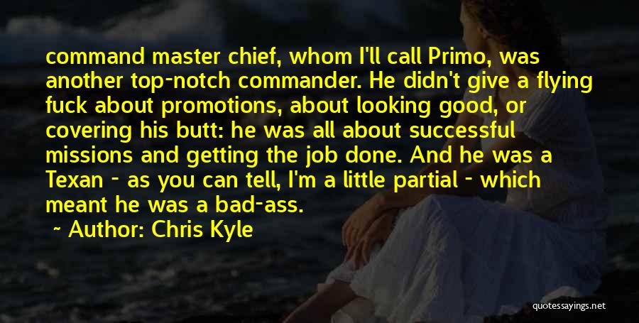 Top Notch Quotes By Chris Kyle