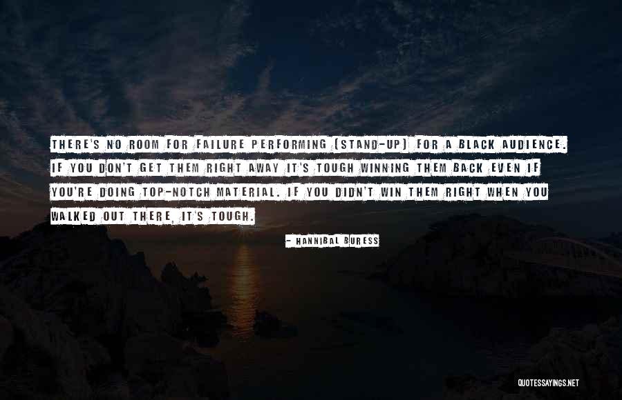 Top Notch Quotes By Hannibal Buress Top Notch Quotes By Hannibal Buress