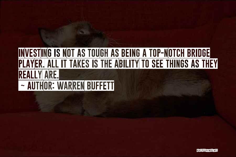 Top Notch Quotes By Warren Buffett