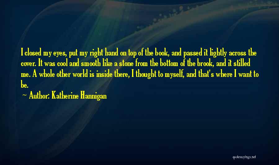 Top Of Book Quotes By Katherine Hannigan