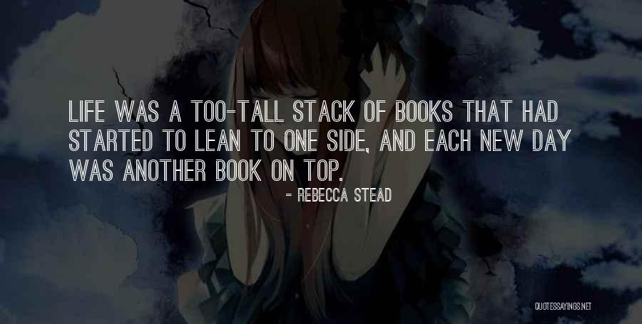 Top Of Book Quotes By Rebecca Stead