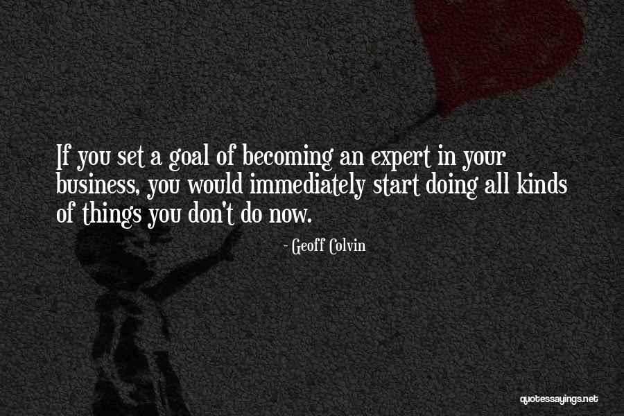 Top Of Mind Awareness Quotes By Geoff Colvin Top Of Mind Awareness Quotes By Geoff Colvin