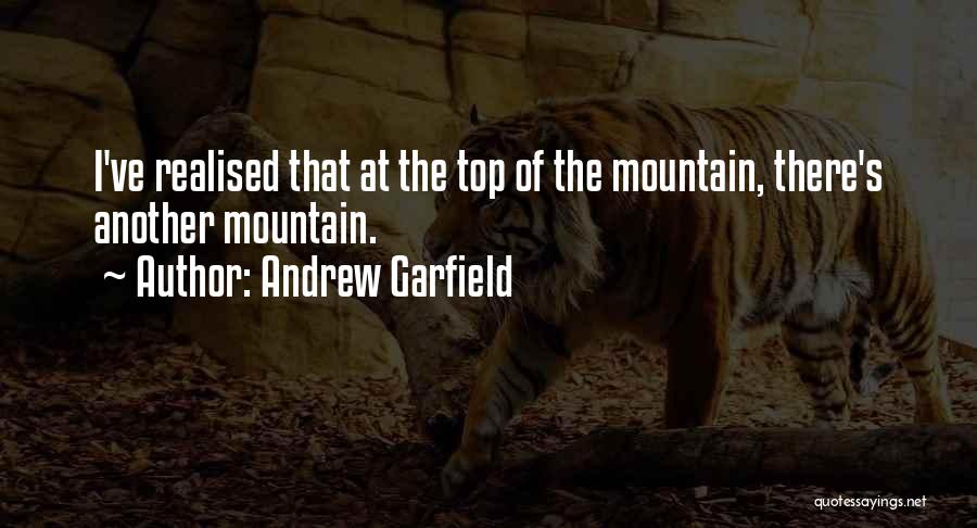 Top Of Mountain Quotes By Andrew Garfield