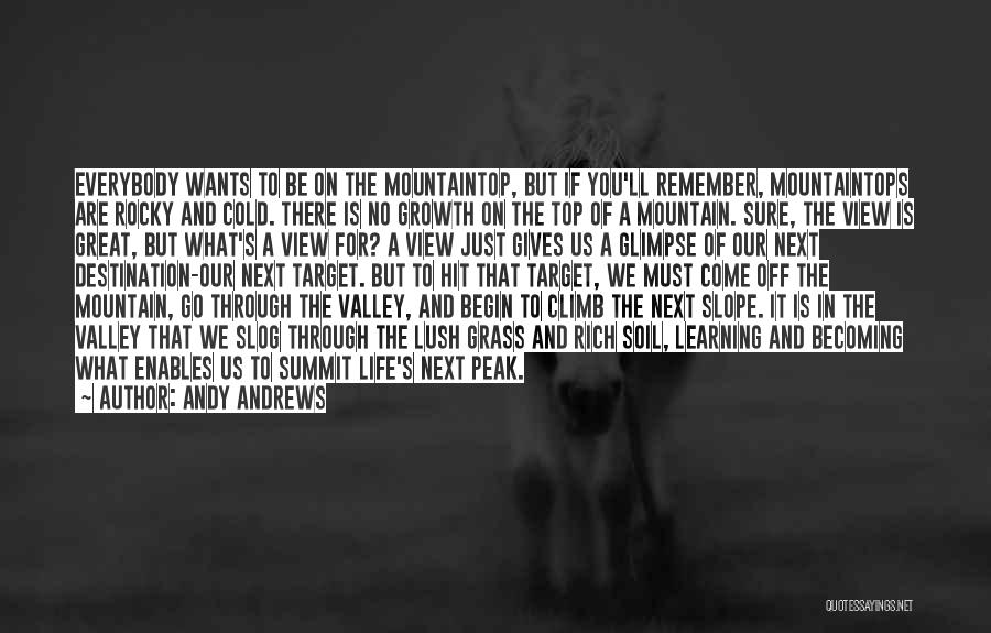 Top Of Mountain Quotes By Andy Andrews