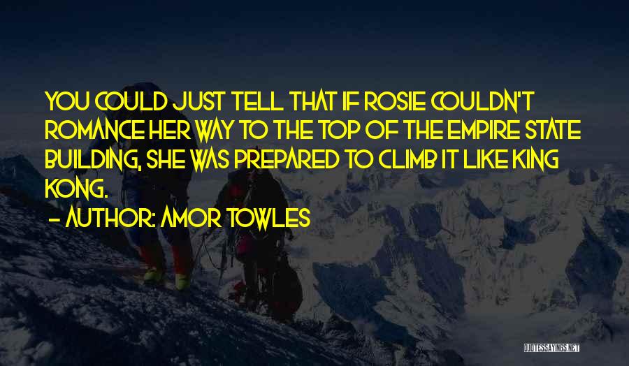 Top Of The Building Quotes By Amor Towles