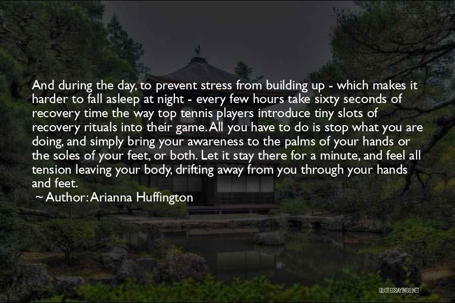 Top Of The Building Quotes By Arianna Huffington