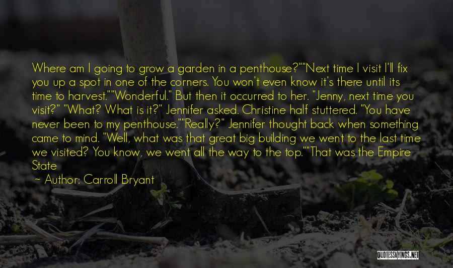 Top Of The Building Quotes By Carroll Bryant