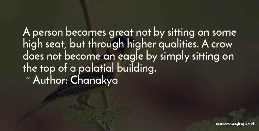 Top Of The Building Quotes By Chanakya