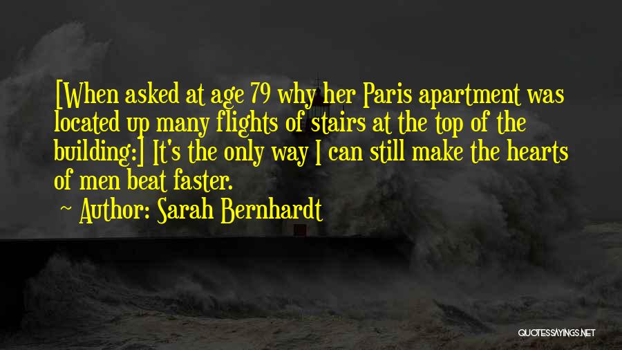 Top Of The Building Quotes By Sarah Bernhardt