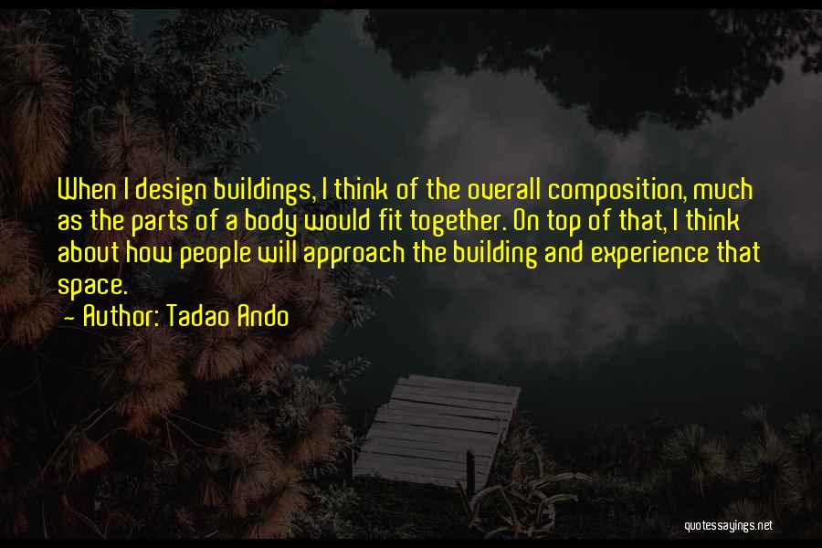 Top Of The Building Quotes By Tadao Ando