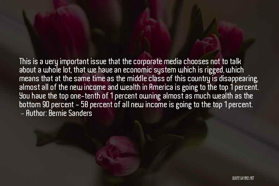 Top Of The Class Quotes By Bernie Sanders