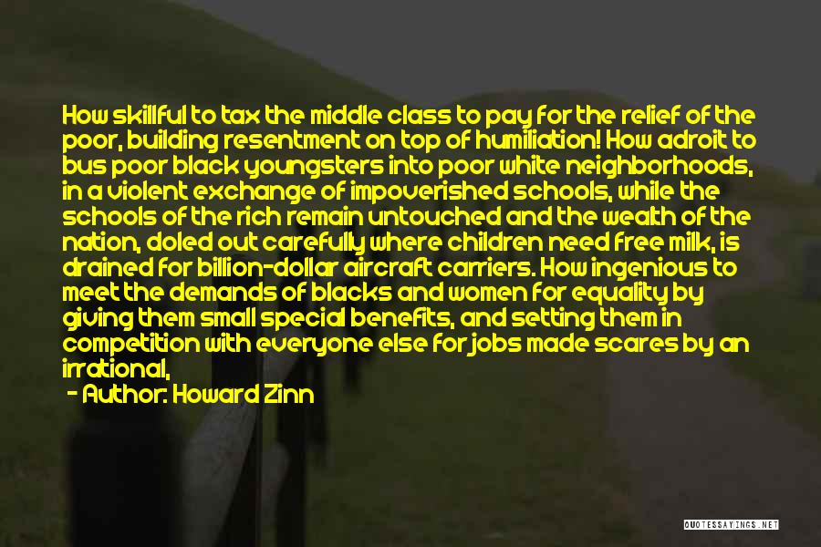 Top Of The Class Quotes By Howard Zinn