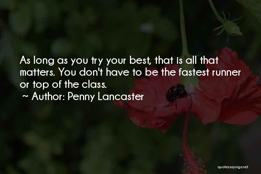 Top Of The Class Quotes By Penny Lancaster