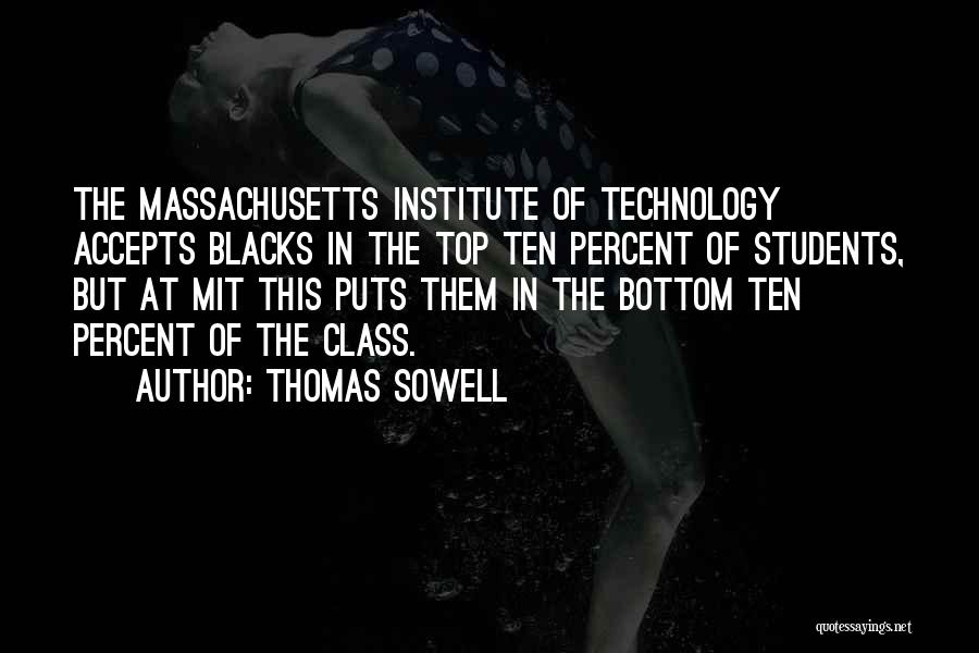 Top Of The Class Quotes By Thomas Sowell