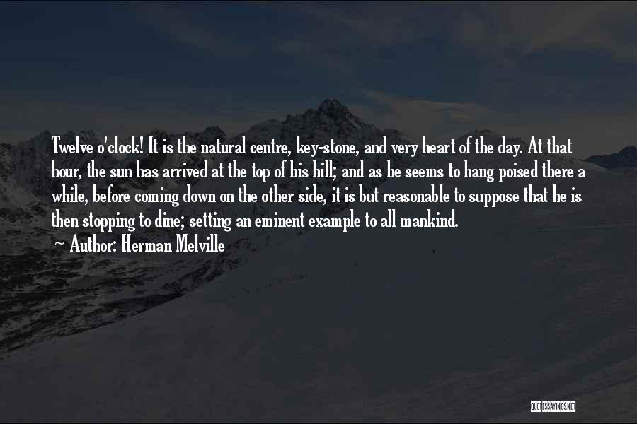 Top Of The Hill Quotes By Herman Melville