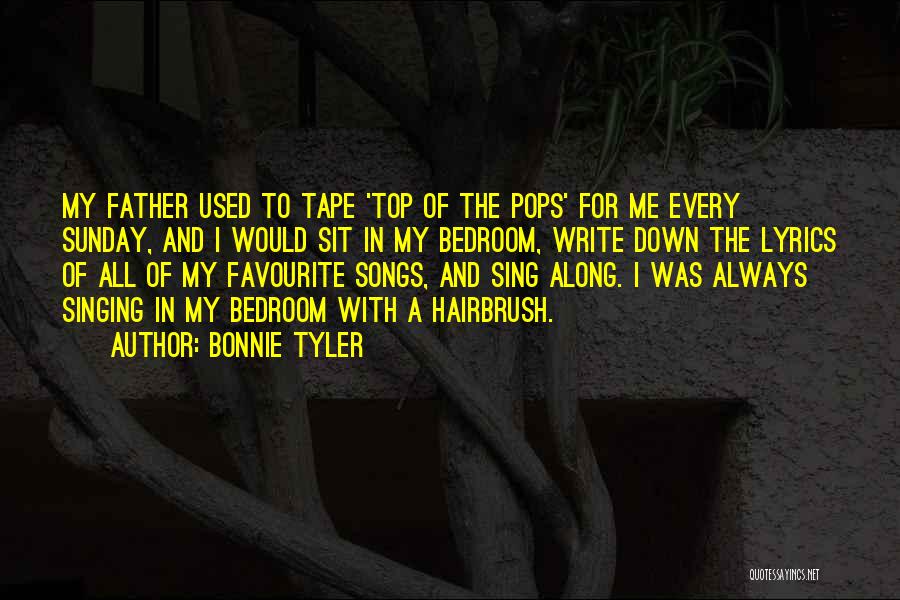 Top Of The Pops Quotes By Bonnie Tyler