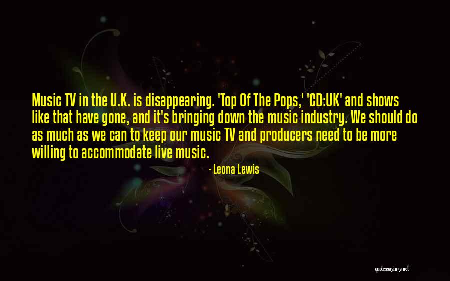 Top Of The Pops Quotes By Leona Lewis