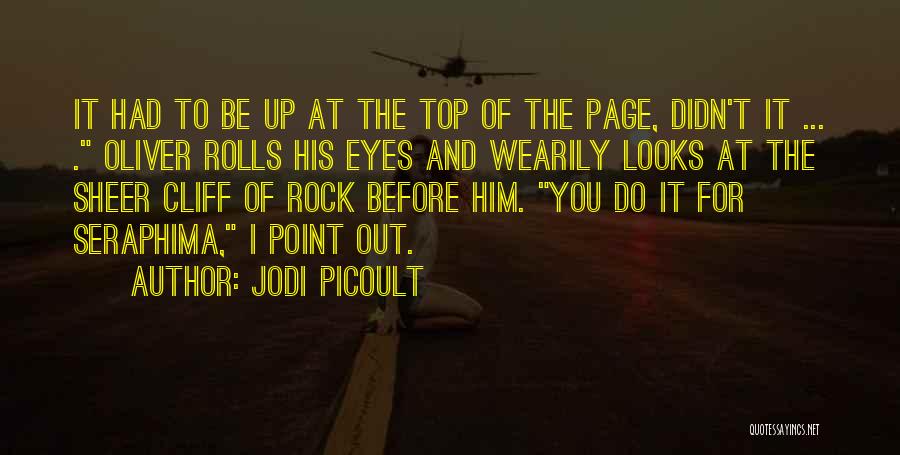 Top Of The Rock Quotes By Jodi Picoult