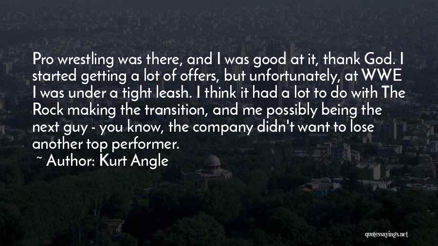 Top Of The Rock Quotes By Kurt Angle