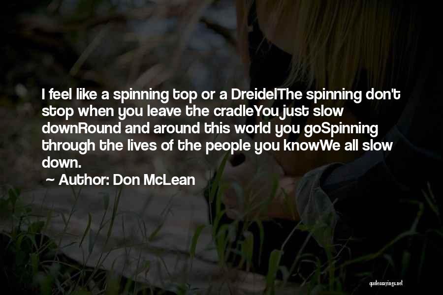 Top Of World Quotes By Don McLean