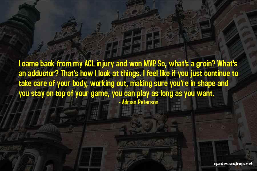 Top Of Your Game Quotes By Adrian Peterson Top Of Your Game Quotes By Adrian Peterson