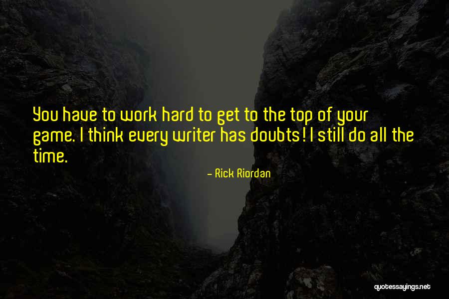 Top Of Your Game Quotes By Rick Riordan Top Of Your Game Quotes By Rick Riordan