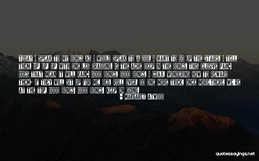 Top Pain Quotes By Margaret Atwood Top Pain Quotes By Margaret Atwood