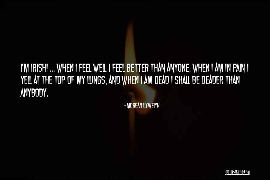 Top Pain Quotes By Morgan Llywelyn Top Pain Quotes By Morgan Llywelyn
