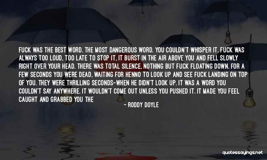 Top Pain Quotes By Roddy Doyle Top Pain Quotes By Roddy Doyle