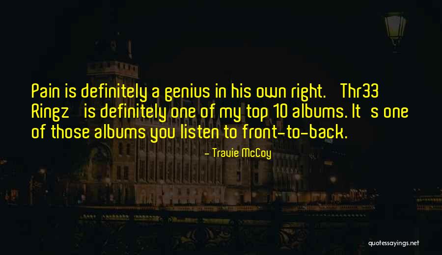 Top Pain Quotes By Travie McCoy Top Pain Quotes By Travie McCoy