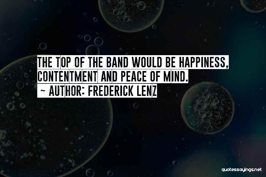 Top Peace Of Mind Quotes By Frederick Lenz