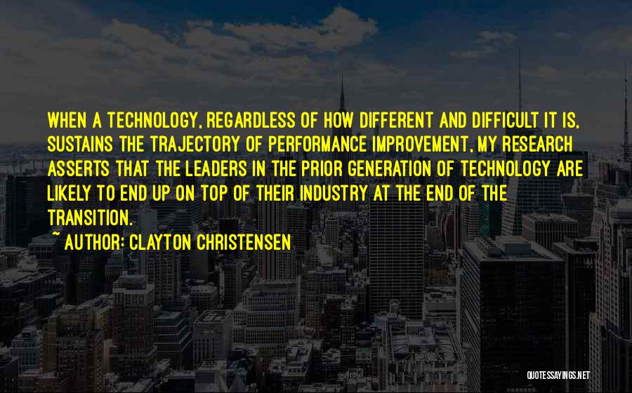 Top Performance Quotes By Clayton Christensen