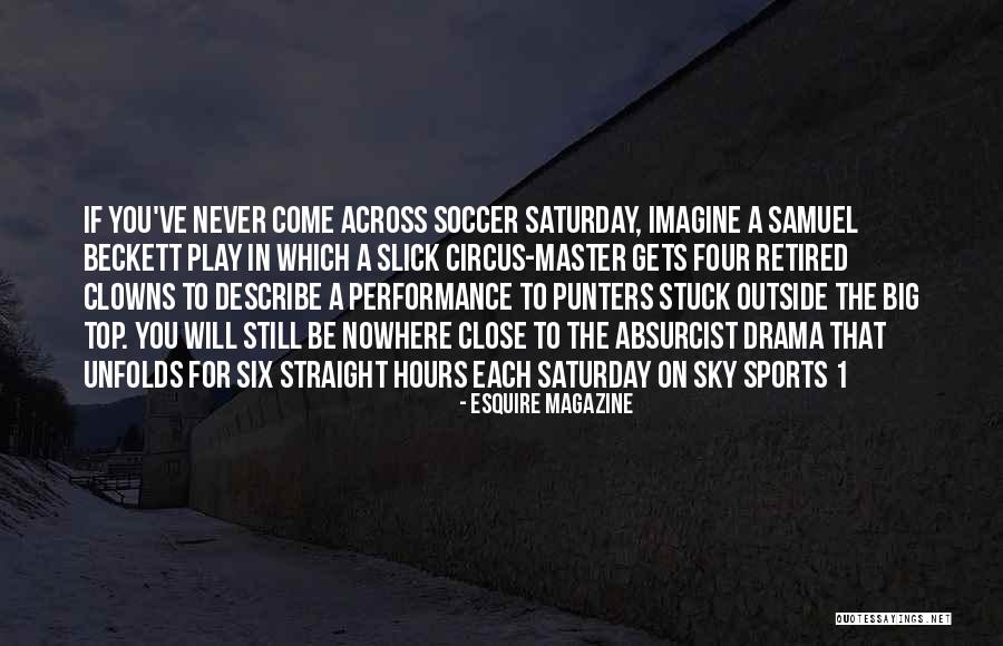 Top Performance Quotes By Esquire Magazine Top Performance Quotes By Esquire Magazine