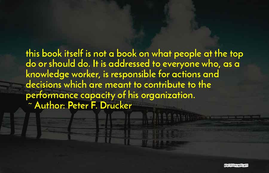 Top Performance Quotes By Peter F. Drucker