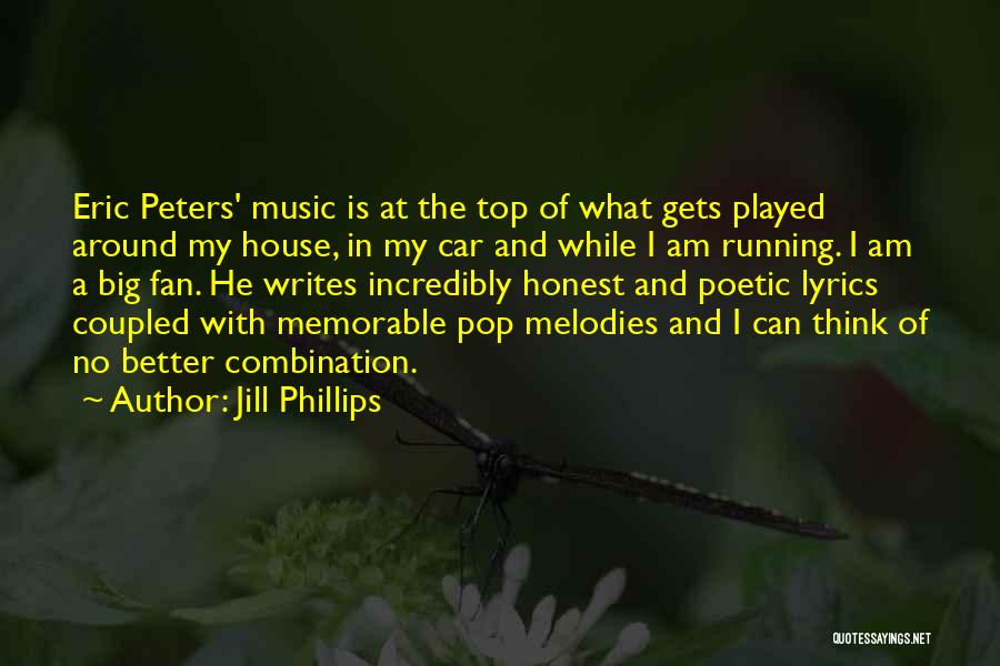 Top Pop Music Quotes By Jill Phillips