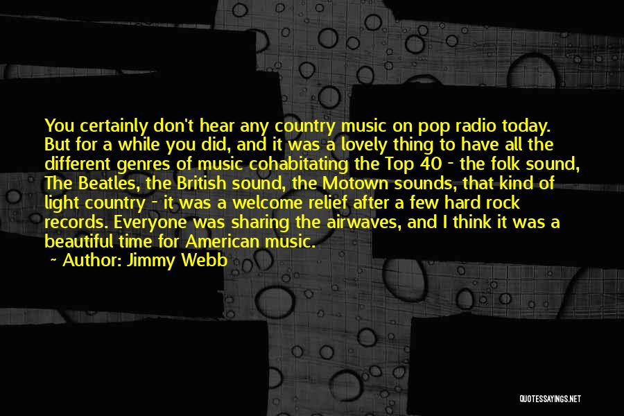 Top Pop Music Quotes By Jimmy Webb