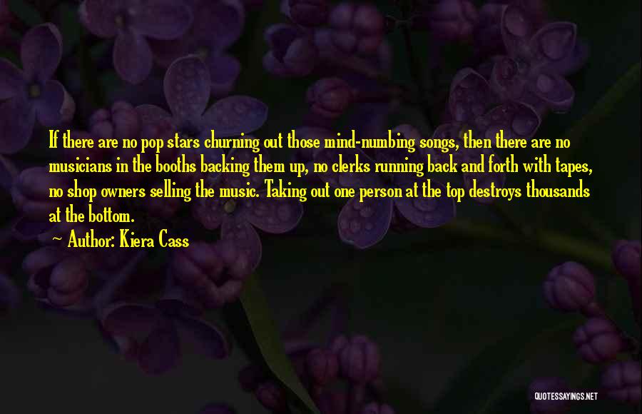 Top Pop Music Quotes By Kiera Cass