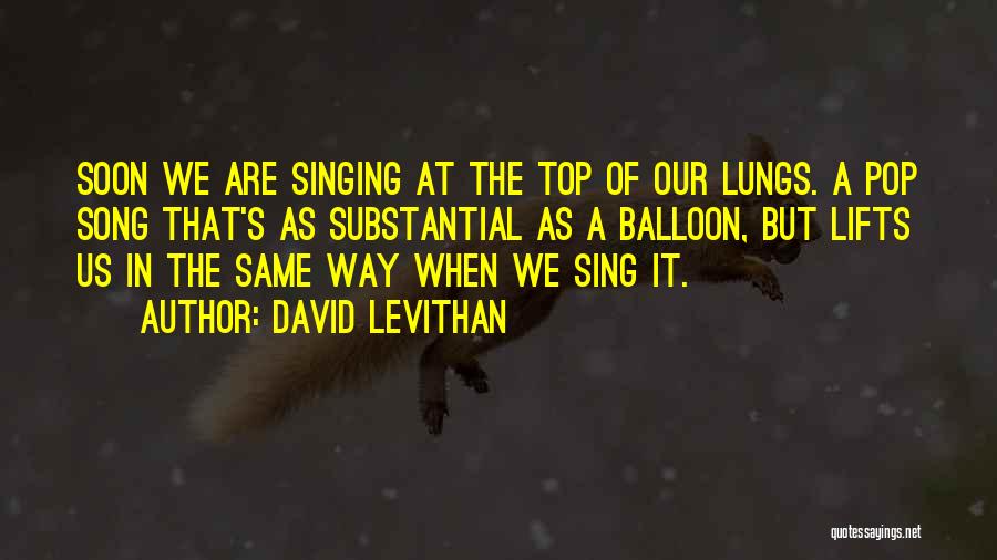 Top Pop Song Quotes By David Levithan