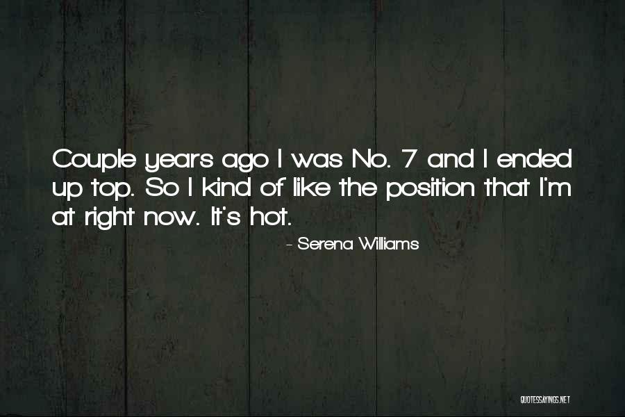 Top Position Quotes By Serena Williams