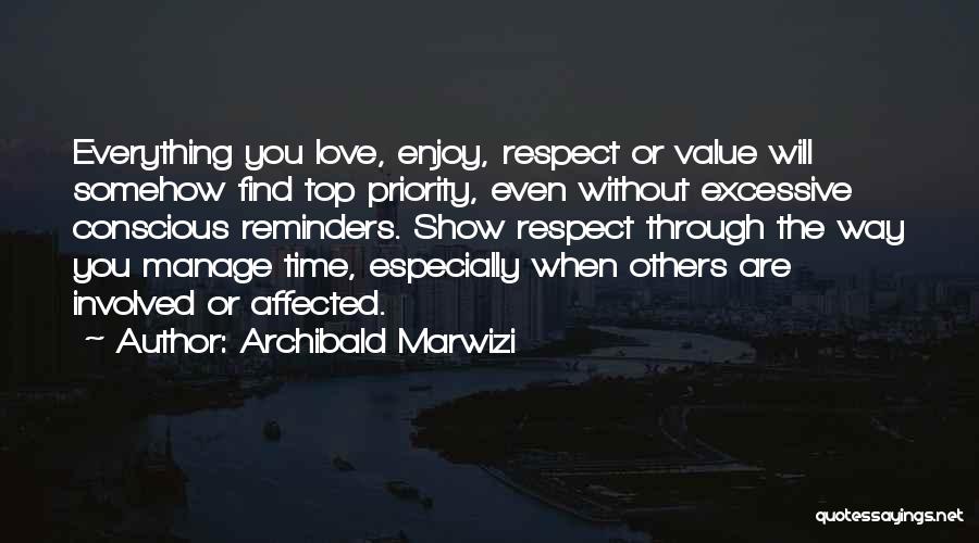 Top Priority Love Quotes By Archibald Marwizi