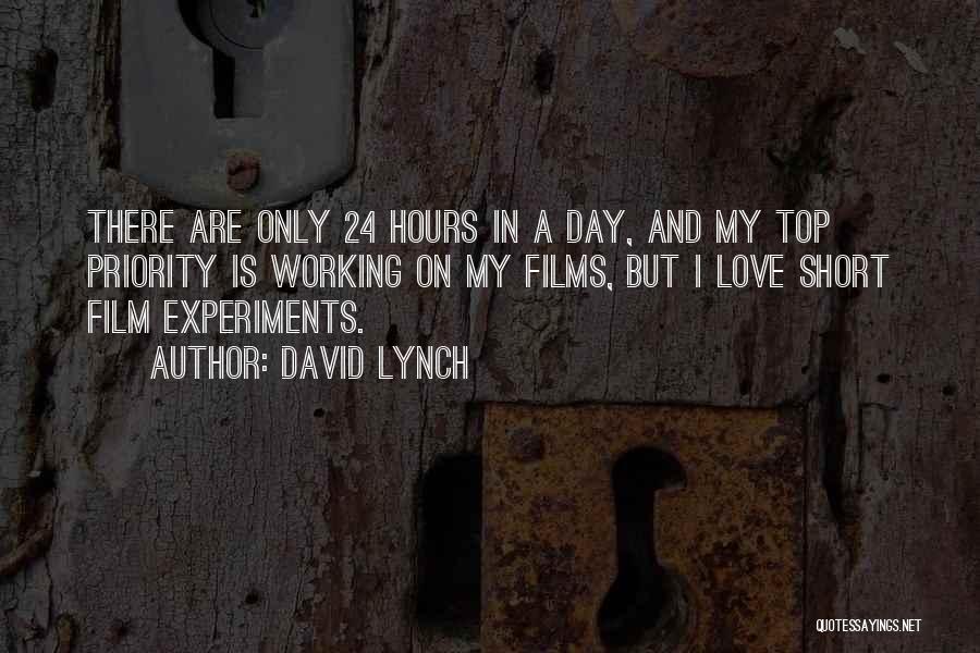 Top Priority Love Quotes By David Lynch