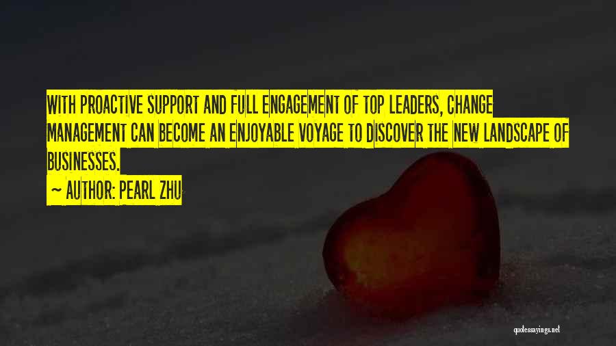 Top Proactive Quotes By Pearl Zhu