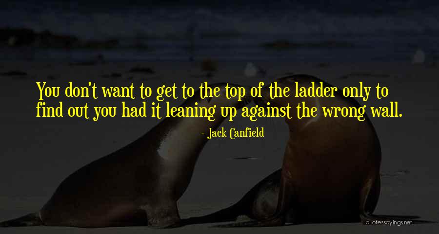 Top Quotes Quotes By Jack Canfield Top Quotes Quotes By Jack Canfield