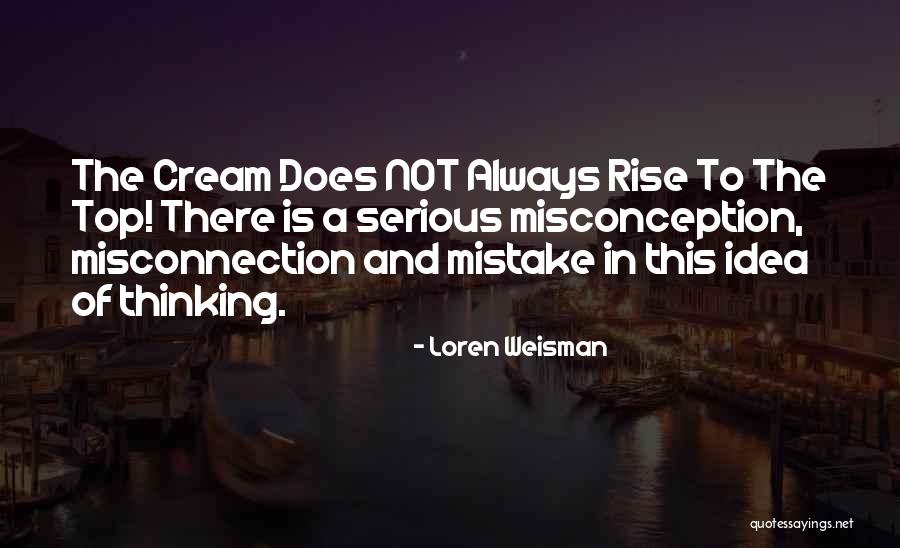 Top Quotes Quotes By Loren Weisman Top Quotes Quotes By Loren Weisman