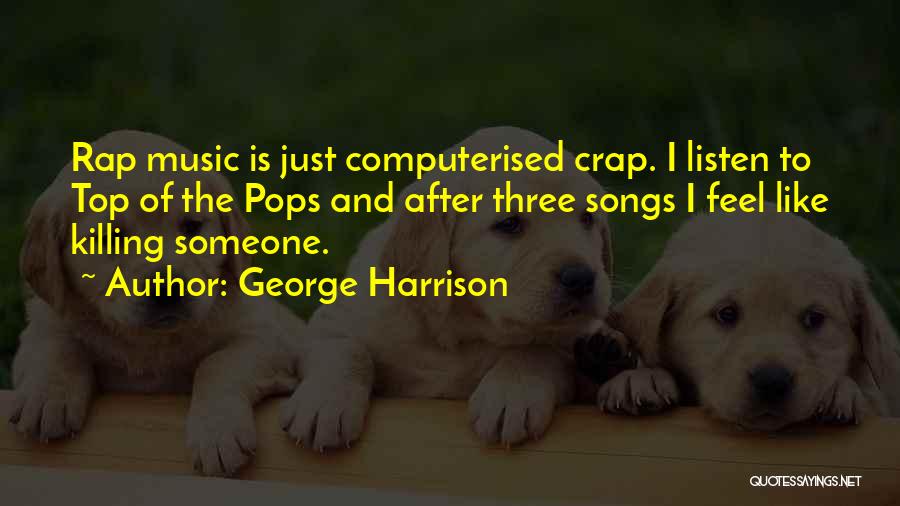 Top R&b Song Quotes By George Harrison