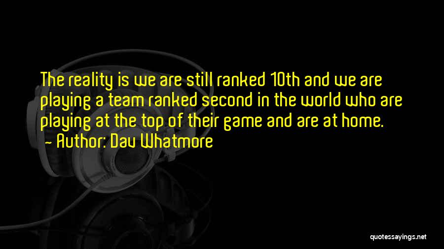 Top Ranked Quotes By Dav Whatmore