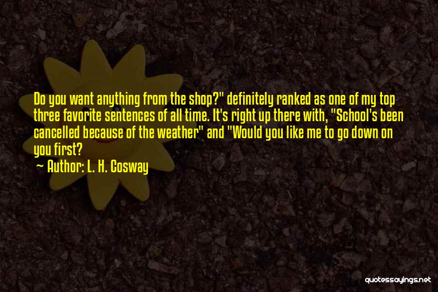 Top Ranked Quotes By L. H. Cosway